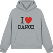 I love dance Hoodie  - Fluffy Boxcut Hoodie