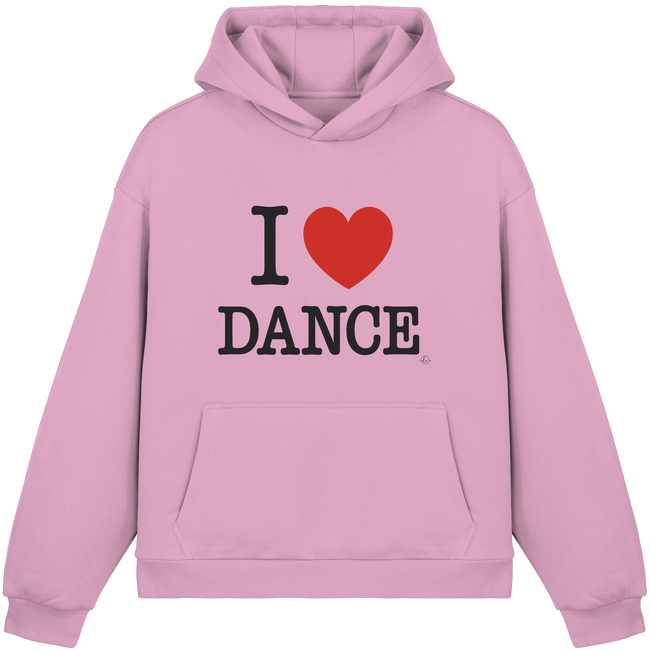 I love dance Hoodie  - Fluffy Boxcut Hoodie