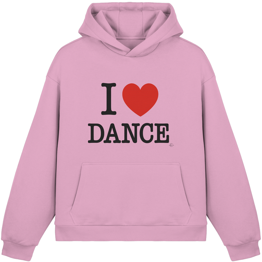 I love dance Hoodie  - Fluffy Boxcut Hoodie