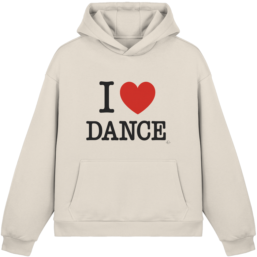 I love dance Hoodie  - Fluffy Boxcut Hoodie